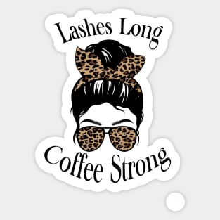 Lashes long, coffee strong cheetah print quote Sticker